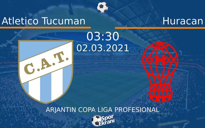 02 Mart 2021 Atletico Tucuman vs Huracan maçı Hangi Kanalda Saat Kaçta Yayınlanacak? 02 Mart 2021 Atletico Tucuman vs Huracan maçı Hangi Kanalda Saat Kaçta Yayınlanacak?
