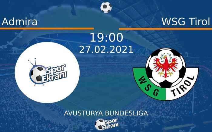 27 Şubat 2021 Admira vs WSG Tirol maçı Hangi Kanalda Saat Kaçta Yayınlanacak? 27 Şubat 2021 Admira vs WSG Tirol maçı Hangi Kanalda Saat Kaçta Yayınlanacak?