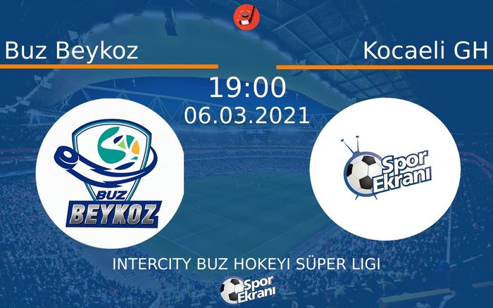 06 Mart 2021 Buz Beykoz vs Kocaeli GH maçı Hangi Kanalda Saat Kaçta Yayınlanacak? 06 Mart 2021 Buz Beykoz vs Kocaeli GH maçı Hangi Kanalda Saat Kaçta Yayınlanacak?