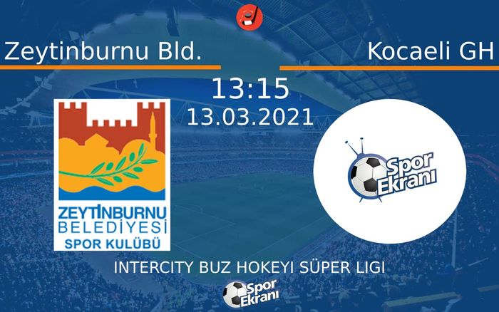 13 Mart 2021 Zeytinburnu Bld. vs Kocaeli GH maçı Hangi Kanalda Saat Kaçta Yayınlanacak?