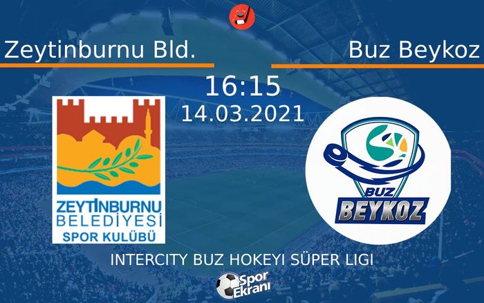 14 Mart 2021 Zeytinburnu Bld. vs Buz Beykoz maçı Hangi Kanalda Saat Kaçta Yayınlanacak?