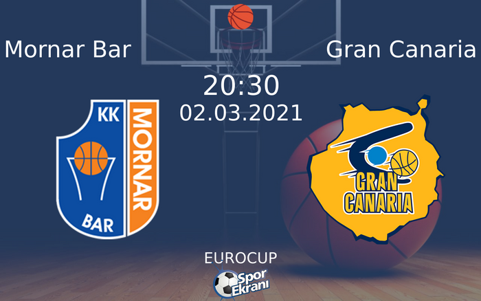 02 Mart 2021 Mornar Bar vs Gran Canaria maçı Hangi Kanalda Saat Kaçta Yayınlanacak? 02 Mart 2021 Mornar Bar vs Gran Canaria maçı Hangi Kanalda Saat Kaçta Yayınlanacak?