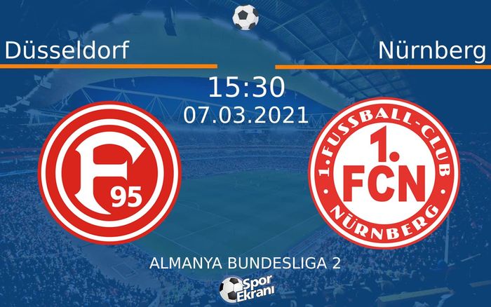07 Mart 2021 Düsseldorf vs Nürnberg maçı Hangi Kanalda Saat Kaçta Yayınlanacak? 07 Mart 2021 Düsseldorf vs Nürnberg maçı Hangi Kanalda Saat Kaçta Yayınlanacak?