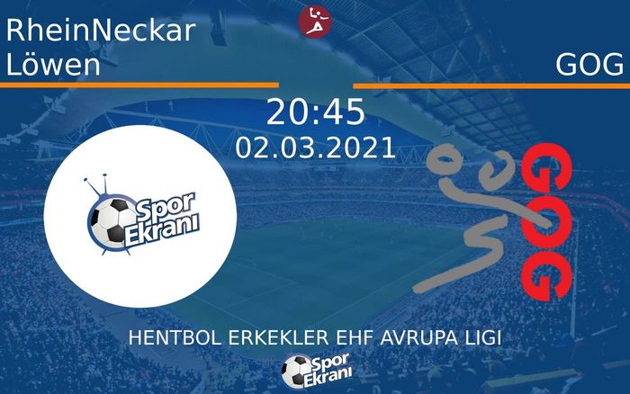 02 Mart 2021 RheinNeckar Löwen vs GOG maçı Hangi Kanalda Saat Kaçta Yayınlanacak? 02 Mart 2021 RheinNeckar Löwen vs GOG maçı Hangi Kanalda Saat Kaçta Yayınlanacak?