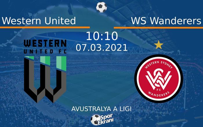07 Mart 2021 Western United vs WS Wanderers maçı Hangi Kanalda Saat Kaçta Yayınlanacak? 07 Mart 2021 Western United vs WS Wanderers maçı Hangi Kanalda Saat Kaçta Yayınlanacak?