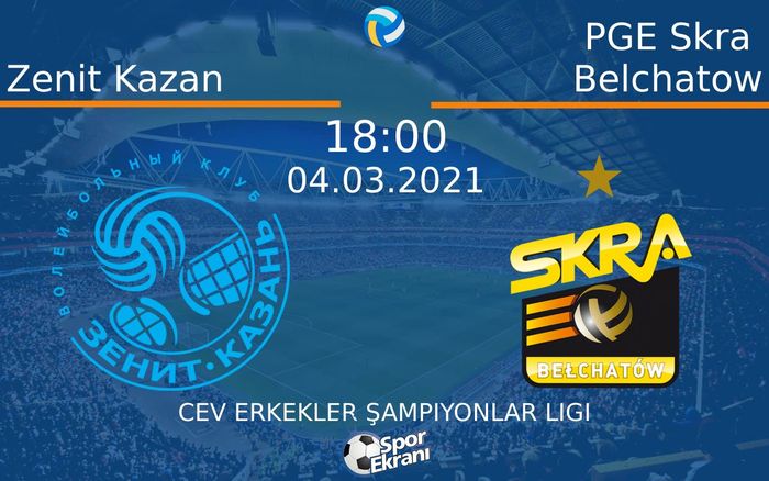 04 Mart 2021 Zenit Kazan vs PGE Skra Belchatow maçı Hangi Kanalda Saat Kaçta Yayınlanacak? 04 Mart 2021 Zenit Kazan vs PGE Skra Belchatow maçı Hangi Kanalda Saat Kaçta Yayınlanacak?