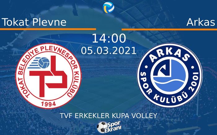 05 Mart 2021 Tokat Plevne vs Arkas maçı Hangi Kanalda Saat Kaçta Yayınlanacak? 05 Mart 2021 Tokat Plevne vs Arkas maçı Hangi Kanalda Saat Kaçta Yayınlanacak?