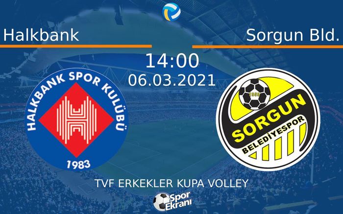 06 Mart 2021 Halkbank vs Sorgun Bld. maçı Hangi Kanalda Saat Kaçta Yayınlanacak? 06 Mart 2021 Halkbank vs Sorgun Bld. maçı Hangi Kanalda Saat Kaçta Yayınlanacak?