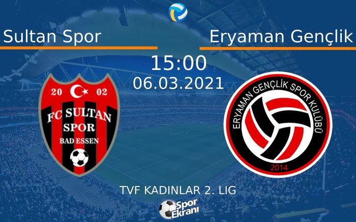 06 Mart 2021 Sultan Spor vs Eryaman Gençlik maçı Hangi Kanalda Saat Kaçta Yayınlanacak? 06 Mart 2021 Sultan Spor vs Eryaman Gençlik maçı Hangi Kanalda Saat Kaçta Yayınlanacak?