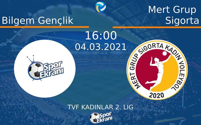 04 Mart 2021 Bilgem Gençlik vs Mert Grup Sigorta maçı Hangi Kanalda Saat Kaçta Yayınlanacak? 04 Mart 2021 Bilgem Gençlik vs Mert Grup Sigorta maçı Hangi Kanalda Saat Kaçta Yayınlanacak?
