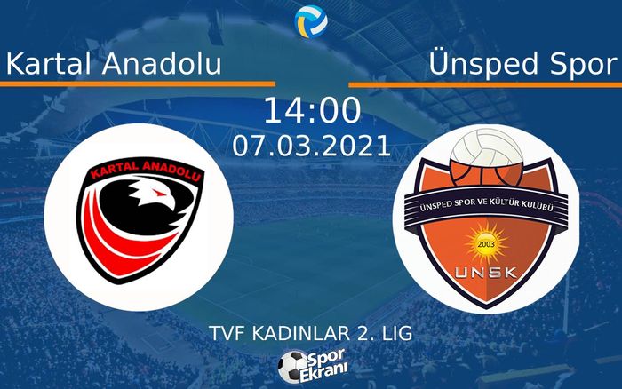 07 Mart 2021 Kartal Anadolu vs Ünsped Spor maçı Hangi Kanalda Saat Kaçta Yayınlanacak? 07 Mart 2021 Kartal Anadolu vs Ünsped Spor maçı Hangi Kanalda Saat Kaçta Yayınlanacak?