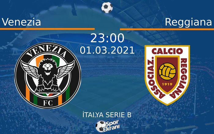 01 Mart 2021 Venezia vs Reggiana maçı Hangi Kanalda Saat Kaçta Yayınlanacak? 01 Mart 2021 Venezia vs Reggiana maçı Hangi Kanalda Saat Kaçta Yayınlanacak?