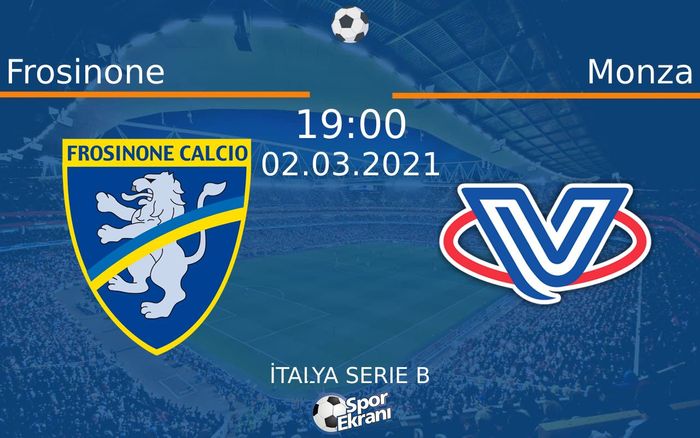02 Mart 2021 Frosinone vs Monza maçı Hangi Kanalda Saat Kaçta Yayınlanacak? 02 Mart 2021 Frosinone vs Monza maçı Hangi Kanalda Saat Kaçta Yayınlanacak?