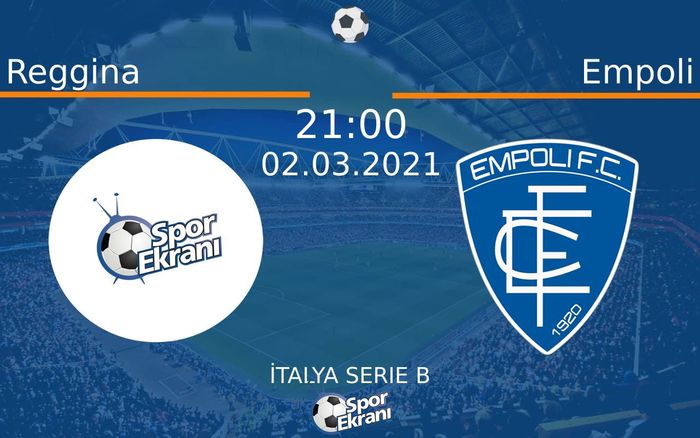 02 Mart 2021 Reggina vs Empoli maçı Hangi Kanalda Saat Kaçta Yayınlanacak? 02 Mart 2021 Reggina vs Empoli maçı Hangi Kanalda Saat Kaçta Yayınlanacak?