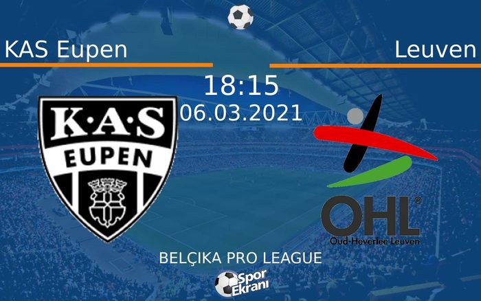 06 Mart 2021 KAS Eupen vs Leuven maçı Hangi Kanalda Saat Kaçta Yayınlanacak? 06 Mart 2021 KAS Eupen vs Leuven maçı Hangi Kanalda Saat Kaçta Yayınlanacak?
