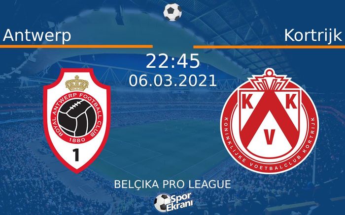06 Mart 2021 Antwerp vs Kortrijk maçı Hangi Kanalda Saat Kaçta Yayınlanacak? 06 Mart 2021 Antwerp vs Kortrijk maçı Hangi Kanalda Saat Kaçta Yayınlanacak?