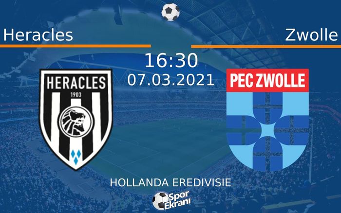 07 Mart 2021 Heracles vs Zwolle maçı Hangi Kanalda Saat Kaçta Yayınlanacak? 07 Mart 2021 Heracles vs Zwolle maçı Hangi Kanalda Saat Kaçta Yayınlanacak?