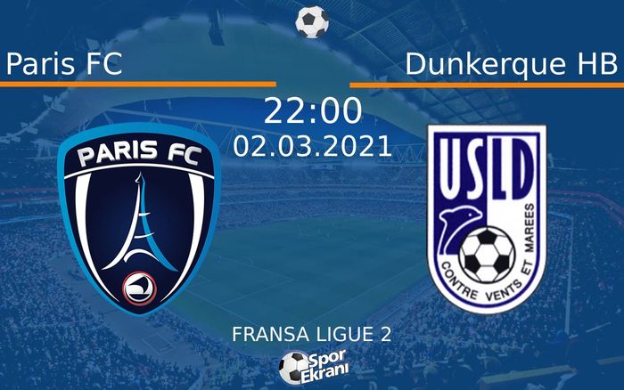 02 Mart 2021 Paris FC vs Dunkerque HB maçı Hangi Kanalda Saat Kaçta Yayınlanacak? 02 Mart 2021 Paris FC vs Dunkerque HB maçı Hangi Kanalda Saat Kaçta Yayınlanacak?