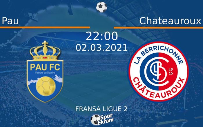 02 Mart 2021 Pau vs Chateauroux maçı Hangi Kanalda Saat Kaçta Yayınlanacak? 02 Mart 2021 Pau vs Chateauroux maçı Hangi Kanalda Saat Kaçta Yayınlanacak?