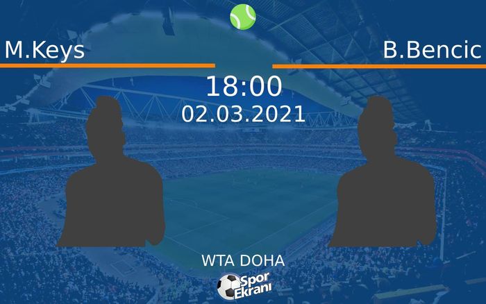 02 Mart 2021 M.Keys vs B.Bencic maçı Hangi Kanalda Saat Kaçta Yayınlanacak? 02 Mart 2021 M.Keys vs B.Bencic maçı Hangi Kanalda Saat Kaçta Yayınlanacak?