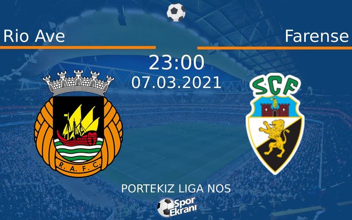 07 Mart 2021 Rio Ave vs Farense maçı Hangi Kanalda Saat Kaçta Yayınlanacak? 07 Mart 2021 Rio Ave vs Farense maçı Hangi Kanalda Saat Kaçta Yayınlanacak?
