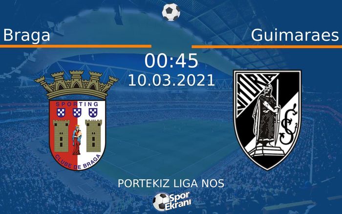 10 Mart 2021 Braga vs Guimaraes maçı Hangi Kanalda Saat Kaçta Yayınlanacak? 10 Mart 2021 Braga vs Guimaraes maçı Hangi Kanalda Saat Kaçta Yayınlanacak?