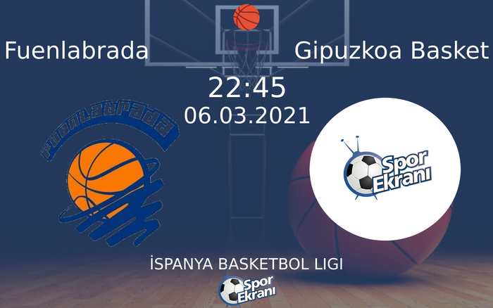 06 Mart 2021 Fuenlabrada vs Gipuzkoa Basket maçı Hangi Kanalda Saat Kaçta Yayınlanacak? 06 Mart 2021 Fuenlabrada vs Gipuzkoa Basket maçı Hangi Kanalda Saat Kaçta Yayınlanacak?