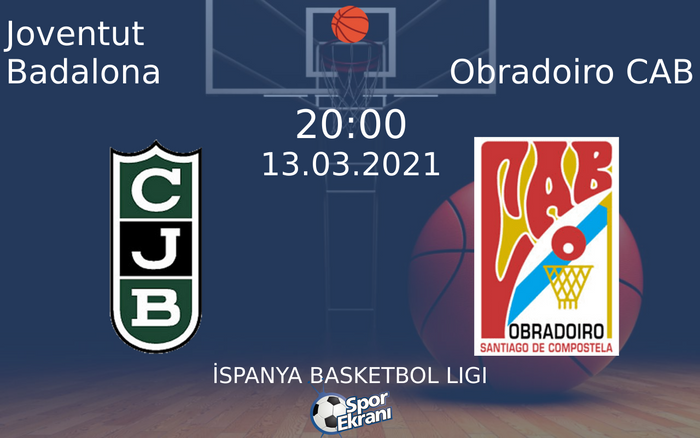 13 Mart 2021 Joventut Badalona vs Obradoiro CAB maçı Hangi Kanalda Saat Kaçta Yayınlanacak? 13 Mart 2021 Joventut Badalona vs Obradoiro CAB maçı Hangi Kanalda Saat Kaçta Yayınlanacak?