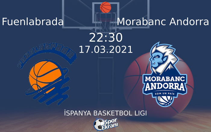 17 Mart 2021 Fuenlabrada vs Morabanc Andorra maçı Hangi Kanalda Saat Kaçta Yayınlanacak? 17 Mart 2021 Fuenlabrada vs Morabanc Andorra maçı Hangi Kanalda Saat Kaçta Yayınlanacak?