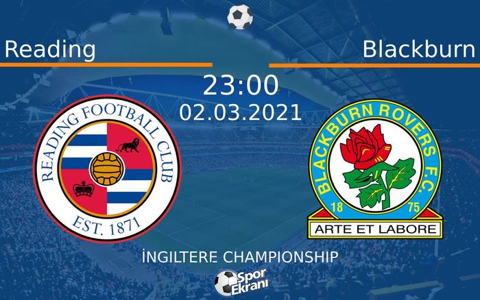 02 Mart 2021 Reading vs Blackburn maçı Hangi Kanalda Saat Kaçta Yayınlanacak? 02 Mart 2021 Reading vs Blackburn maçı Hangi Kanalda Saat Kaçta Yayınlanacak?