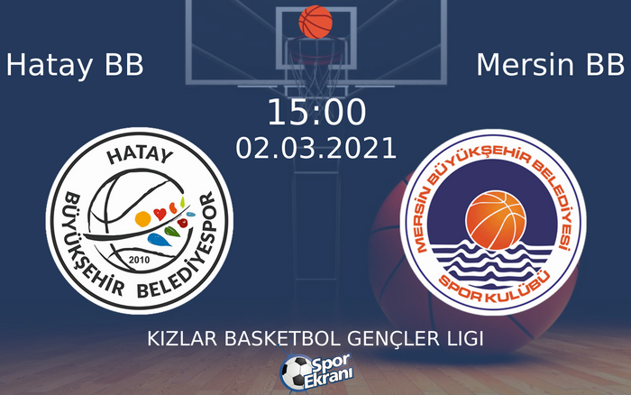 02 Mart 2021 Hatay BB vs Mersin BB maçı Hangi Kanalda Saat Kaçta Yayınlanacak? 02 Mart 2021 Hatay BB vs Mersin BB maçı Hangi Kanalda Saat Kaçta Yayınlanacak?