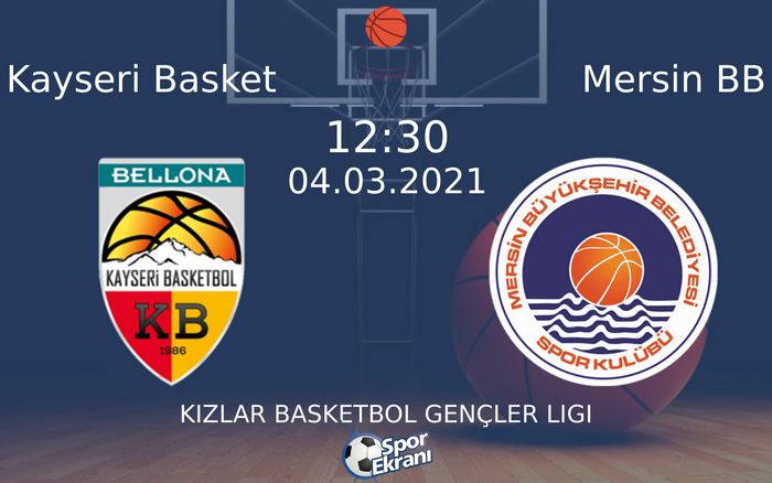 04 Mart 2021 Kayseri Basket vs Mersin BB maçı Hangi Kanalda Saat Kaçta Yayınlanacak? 04 Mart 2021 Kayseri Basket vs Mersin BB maçı Hangi Kanalda Saat Kaçta Yayınlanacak?