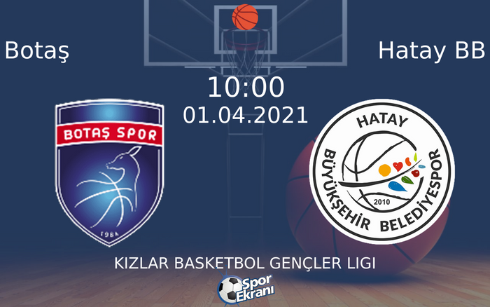 01 Nisan 2021 Botaş vs Hatay BB maçı Hangi Kanalda Saat Kaçta Yayınlanacak?