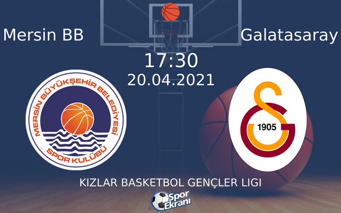 20 Nisan 2021 Mersin BB vs Galatasaray maçı Hangi Kanalda Saat Kaçta Yayınlanacak? 20 Nisan 2021 Mersin BB vs Galatasaray maçı Hangi Kanalda Saat Kaçta Yayınlanacak?