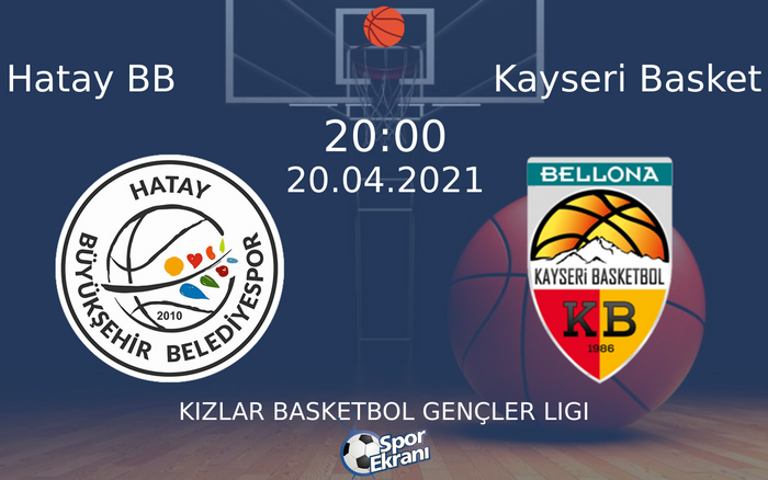 20 Nisan 2021 Hatay BB vs Kayseri Basket maçı Hangi Kanalda Saat Kaçta Yayınlanacak?