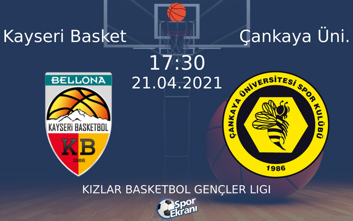 21 Nisan 2021 Kayseri Basket vs Çankaya Üni. maçı Hangi Kanalda Saat Kaçta Yayınlanacak? 21 Nisan 2021 Kayseri Basket vs Çankaya Üni. maçı Hangi Kanalda Saat Kaçta Yayınlanacak?