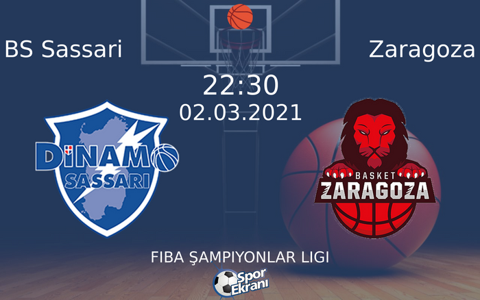 02 Mart 2021 BS Sassari vs Zaragoza maçı Hangi Kanalda Saat Kaçta Yayınlanacak? 02 Mart 2021 BS Sassari vs Zaragoza maçı Hangi Kanalda Saat Kaçta Yayınlanacak?