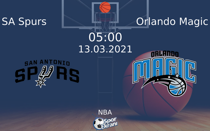 13 Mart 2021 SA Spurs vs Orlando Magic maçı Hangi Kanalda Saat Kaçta Yayınlanacak?