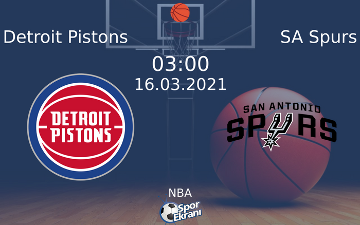 16 Mart 2021 Detroit Pistons vs SA Spurs maçı Hangi Kanalda Saat Kaçta Yayınlanacak? 16 Mart 2021 Detroit Pistons vs SA Spurs maçı Hangi Kanalda Saat Kaçta Yayınlanacak?
