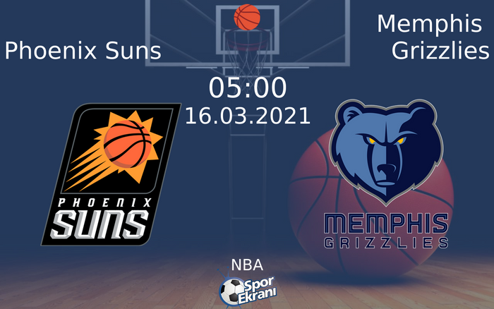 16 Mart 2021 Phoenix Suns vs Memphis Grizzlies maçı Hangi Kanalda Saat Kaçta Yayınlanacak?