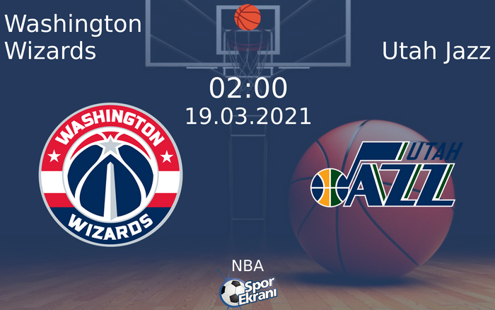 19 Mart 2021 Washington Wizards vs Utah Jazz maçı Hangi Kanalda Saat Kaçta Yayınlanacak?