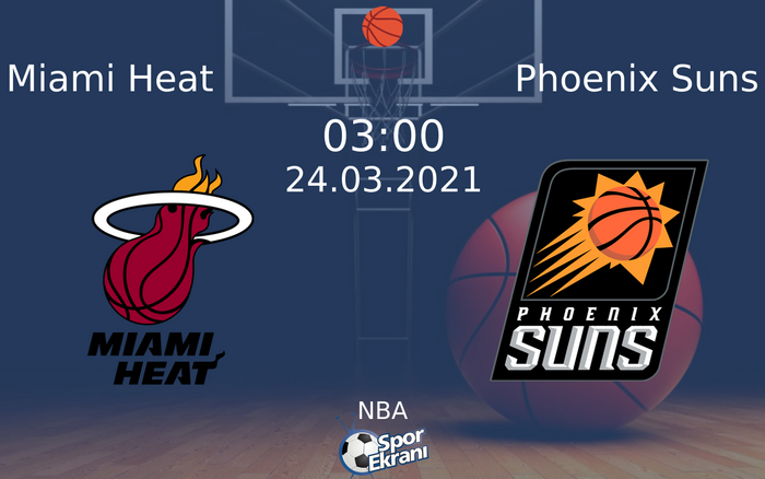 24 Mart 2021 Miami Heat vs Phoenix Suns maçı Hangi Kanalda Saat Kaçta Yayınlanacak? 24 Mart 2021 Miami Heat vs Phoenix Suns maçı Hangi Kanalda Saat Kaçta Yayınlanacak?