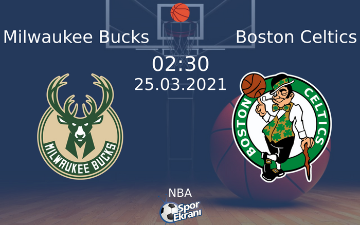 25 Mart 2021 Milwaukee Bucks vs Boston Celtics maçı Hangi Kanalda Saat Kaçta Yayınlanacak? 25 Mart 2021 Milwaukee Bucks vs Boston Celtics maçı Hangi Kanalda Saat Kaçta Yayınlanacak?