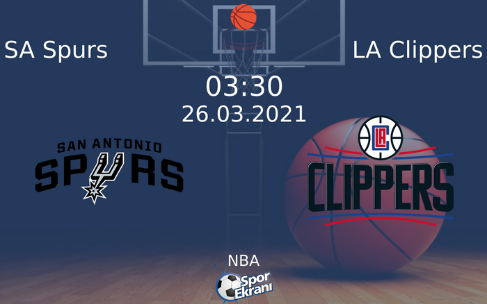 26 Mart 2021 SA Spurs vs LA Clippers maçı Hangi Kanalda Saat Kaçta Yayınlanacak? 26 Mart 2021 SA Spurs vs LA Clippers maçı Hangi Kanalda Saat Kaçta Yayınlanacak?