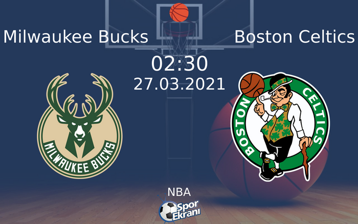27 Mart 2021 Milwaukee Bucks vs Boston Celtics maçı Hangi Kanalda Saat Kaçta Yayınlanacak? 27 Mart 2021 Milwaukee Bucks vs Boston Celtics maçı Hangi Kanalda Saat Kaçta Yayınlanacak?