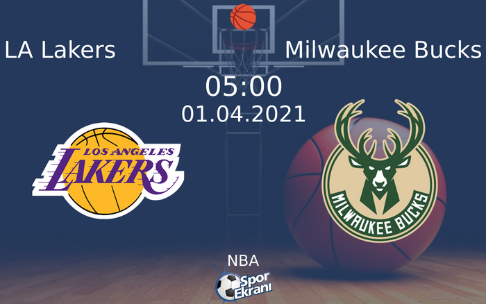 01 Nisan 2021 LA Lakers vs Milwaukee Bucks maçı Hangi Kanalda Saat Kaçta Yayınlanacak? 01 Nisan 2021 LA Lakers vs Milwaukee Bucks maçı Hangi Kanalda Saat Kaçta Yayınlanacak?