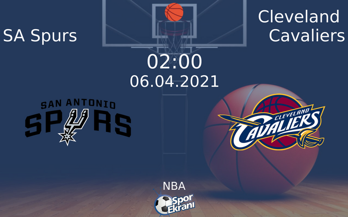 06 Nisan 2021 SA Spurs vs Cleveland Cavaliers maçı Hangi Kanalda Saat Kaçta Yayınlanacak? 06 Nisan 2021 SA Spurs vs Cleveland Cavaliers maçı Hangi Kanalda Saat Kaçta Yayınlanacak?