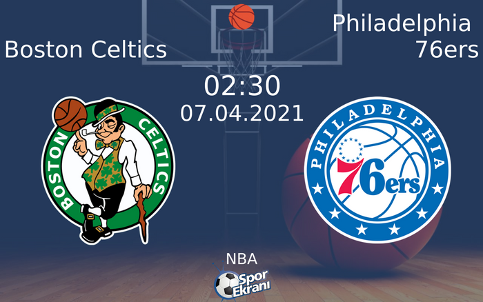 07 Nisan 2021 Boston Celtics vs Philadelphia 76ers maçı Hangi Kanalda Saat Kaçta Yayınlanacak? 07 Nisan 2021 Boston Celtics vs Philadelphia 76ers maçı Hangi Kanalda Saat Kaçta Yayınlanacak?