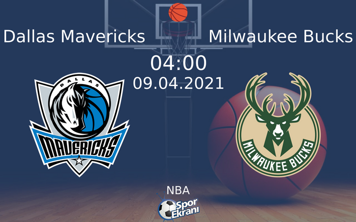 09 Nisan 2021 Dallas Mavericks vs Milwaukee Bucks maçı Hangi Kanalda Saat Kaçta Yayınlanacak?