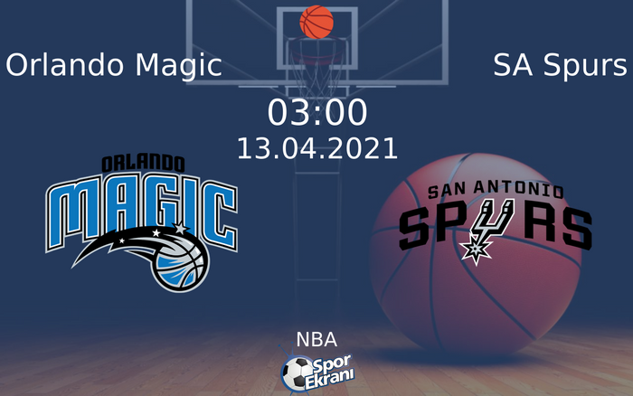 13 Nisan 2021 Orlando Magic vs SA Spurs maçı Hangi Kanalda Saat Kaçta Yayınlanacak? 13 Nisan 2021 Orlando Magic vs SA Spurs maçı Hangi Kanalda Saat Kaçta Yayınlanacak?